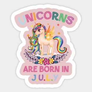 Unicorns Are Born In July Sticker